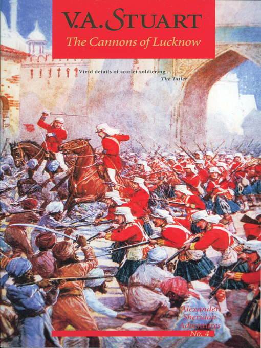 Title details for The Cannons of Lucknow by V. A. Stuart - Available